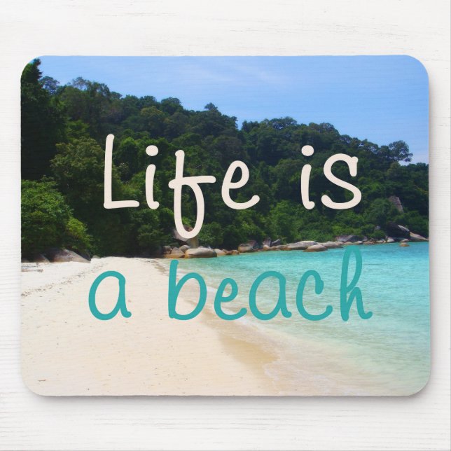 Tapis De Souris Life is a Beach (Devant)