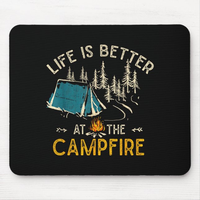 Tapis De Souris Life Is Better At The Campfire Funny Camper Camp C (Devant)