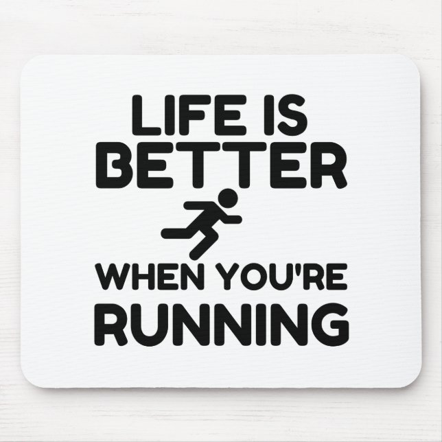 Tapis De Souris Life Is Better Running (Devant)