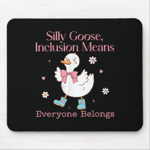 Tapis De Souris L'inclusion de l'oie idiote signifie que tout le m