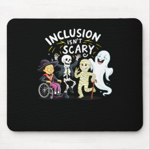Tapis De Souris L'inclusion n'est pas effrayant enseignant Squelet