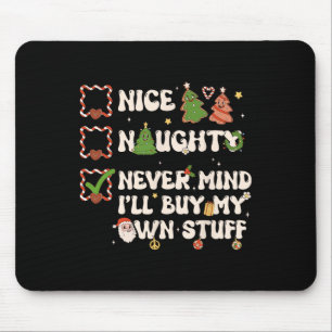Tapis De Souris Liste de Noël Gentil Méchant Peu Importe Je Vais A