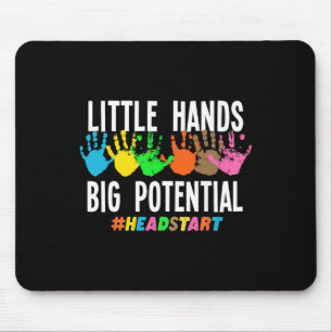 Tapis De Souris Little Hands Big Potential Enseignant Headstart