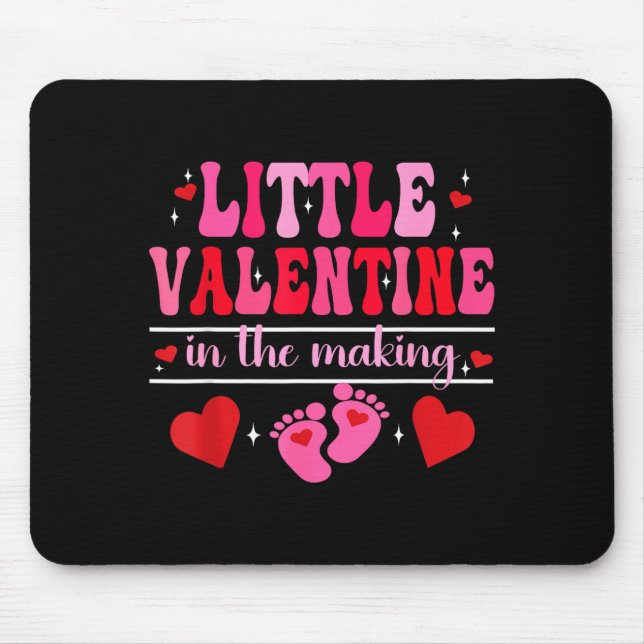Tapis De Souris Little Valentine In The Making Valentine's Day Pre (Devant)