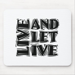 Tapis De Souris Live and Let Live 12 Step Recovery Slogan Citation