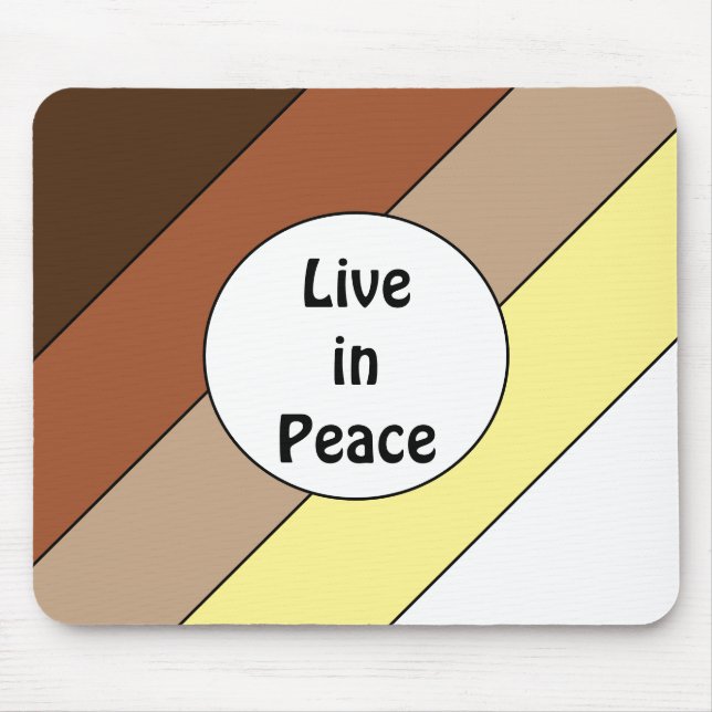 Tapis De Souris Live in Peace- Racial Harmony: (Devant)