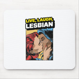 Tapis De Souris Live Laugh Lesbian