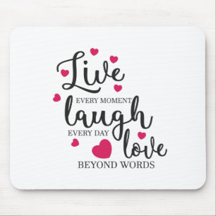 Tapis De Souris Live Laugh Love