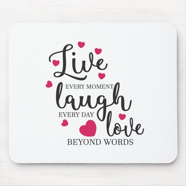 Tapis De Souris Live Laugh Love (Devant)
