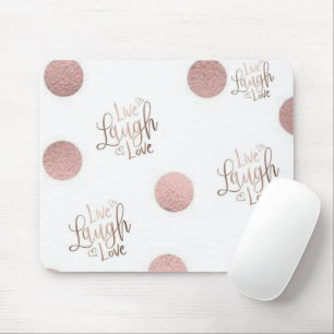 Tapis De Souris Live Laugh Love Rose Mouse Pad!