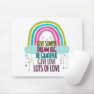 Tapis De Souris Live Simply Dream Big Be Grateful Give Love