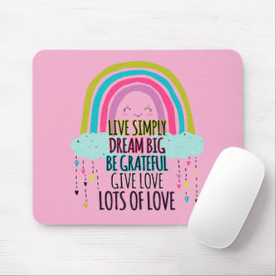 Tapis De Souris Live Simply Dream Big Be Grateful Give Love