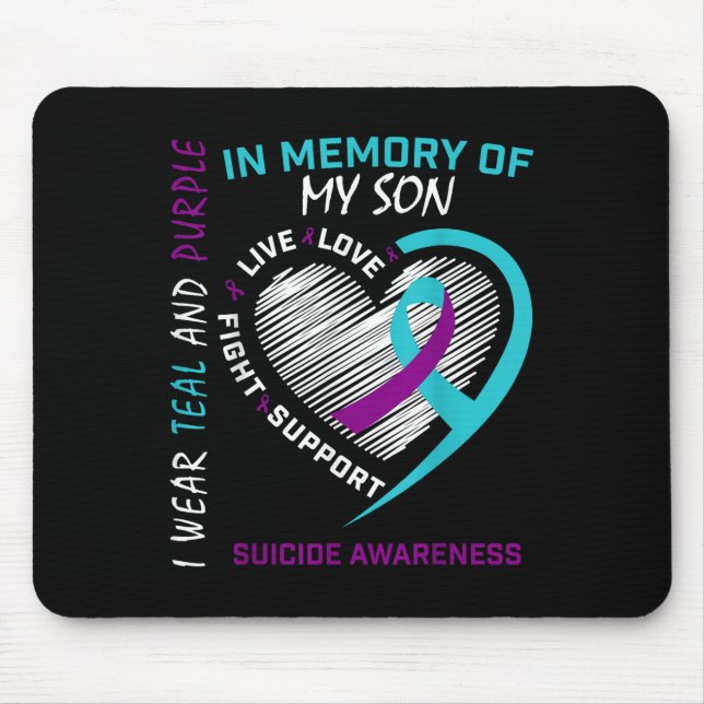 Tapis De Souris Loss Child In Memory Of My Son Suicide Awareness P (Devant)
