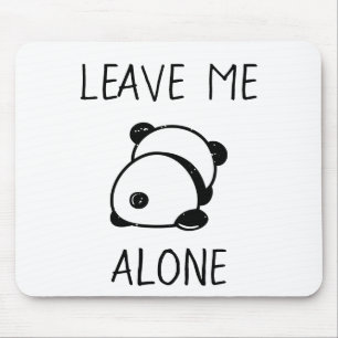 Tapis De Souris L'ours Anti-Social Panda Me Laisse Seul Mousepad