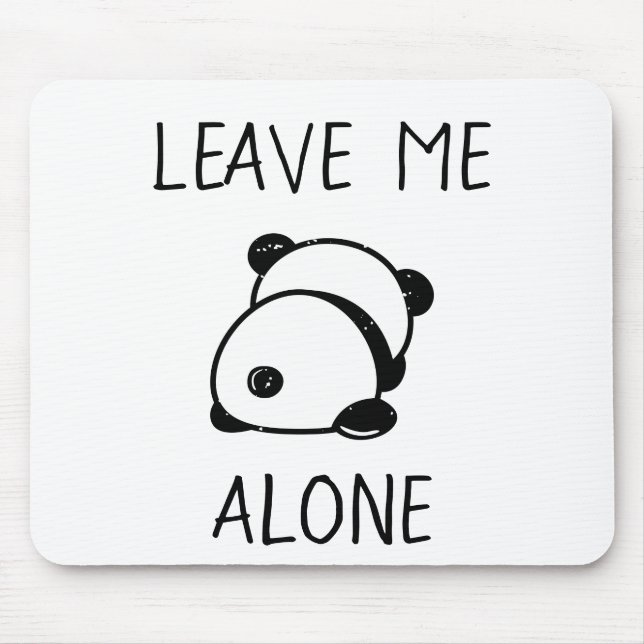 Tapis De Souris L'ours Anti-Social Panda Me Laisse Seul Mousepad (Devant)