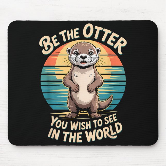 Tapis De Souris Loutre drôle d'inspiration Positivité Motivationne (Devant)