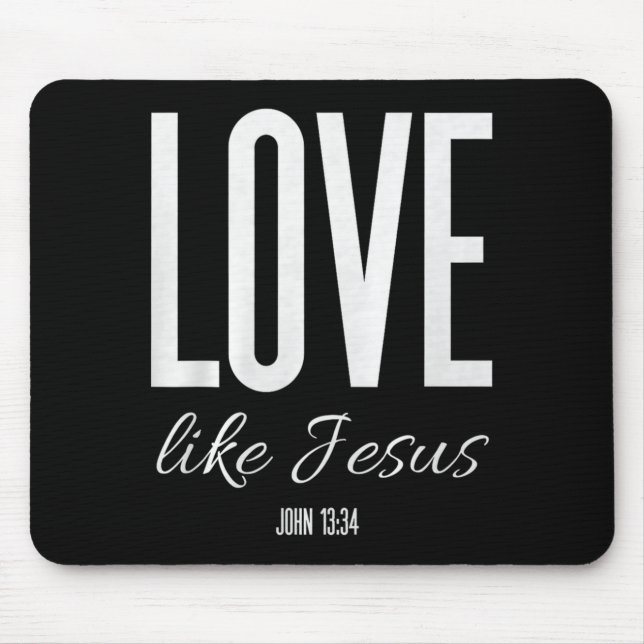 Tapis De Souris Love Like Jesus John 13_ Bible Verse Christian Scr (Devant)