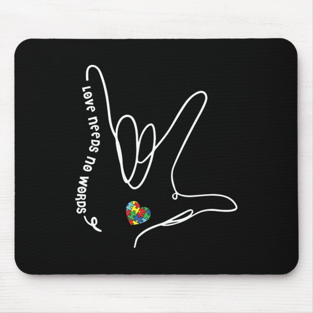 Tapis De Souris Love Needs No Words Asl Puzzle Piece Heart Autism  (Devant)