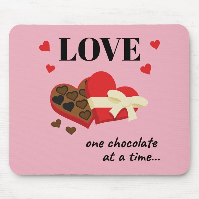 Tapis De Souris Love One Chocolate at a Time Funny Quote (Devant)