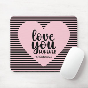Tapis De Souris Love You Forever Personnalisé Pad Souris