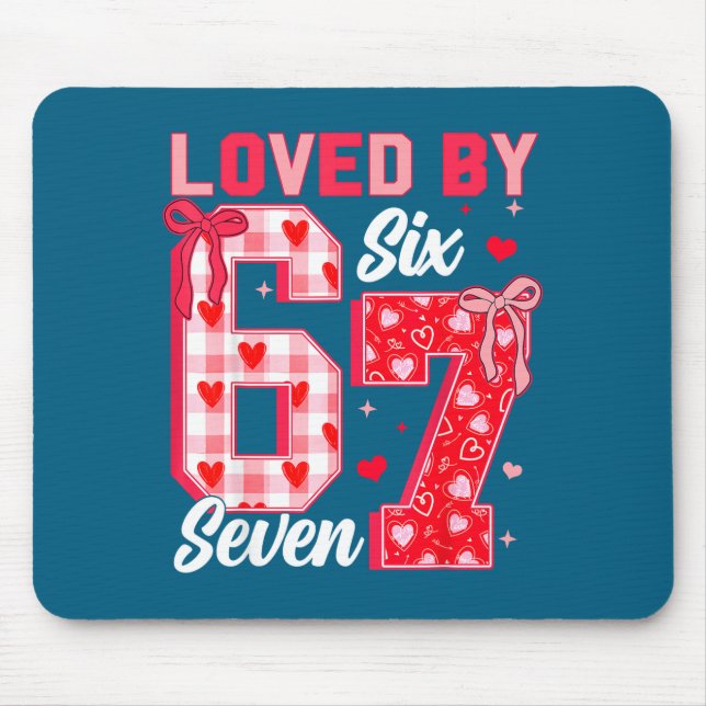 Tapis De Souris Loved By 67 Valentine Six Seven Meme Hearts 6 7 Wo (Devant)