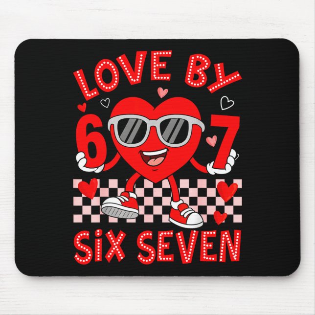 Tapis De Souris Loved By 67 Valentines Six Seven Meme Hearts 6 7 W (Devant)