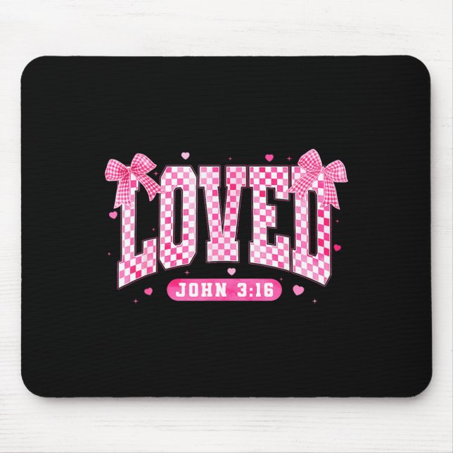 Tapis De Souris Loved John 3 16 Christian Loves Valentine's Day Go (Devant)