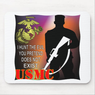 Tapis De Souris L'usmc I chassent le mal que vous Pretend n'existe