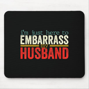 Tapis De Souris Ma blague embarrassante pour mari et femme