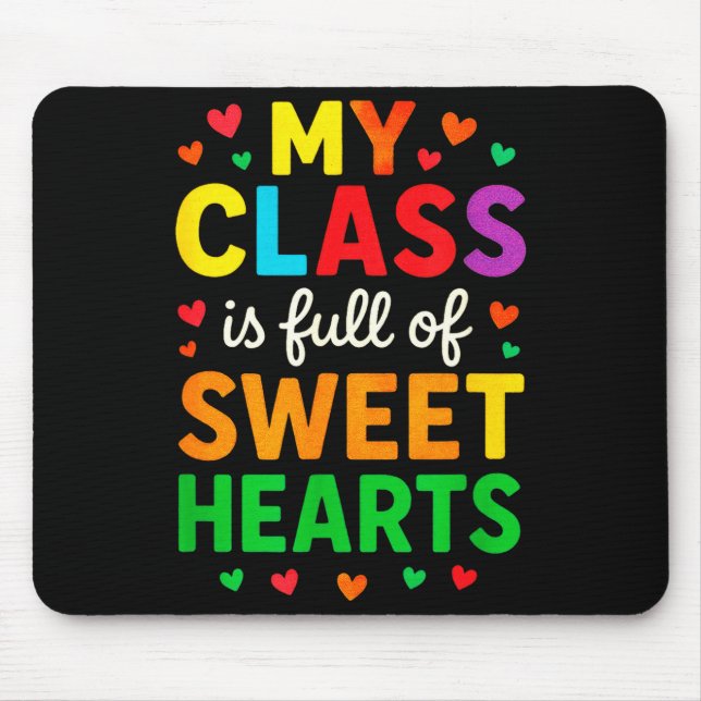 Tapis De Souris Ma classe est pleine de chéris - Saint-Valentin de (Devant)
