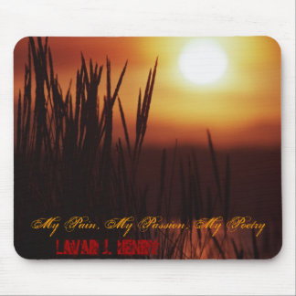 Tapis De Souris Ma douleur, ma passion, ma poésie Mousepad