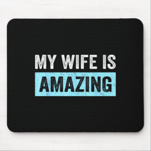 Tapis De Souris Ma femme femme incroyable mari drôle hommes mariés