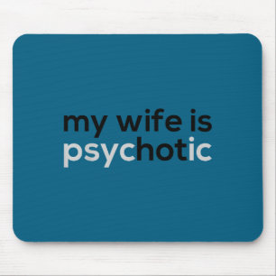 Tapis De Souris Ma femme psychotique drôle mari femme Illustration