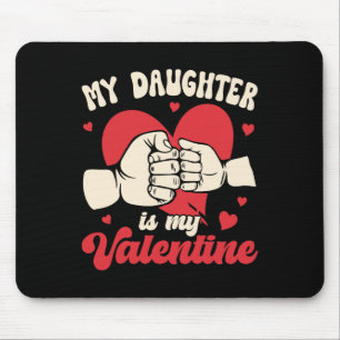 Tapis De Souris Ma fille est ma Saint-Valentin Fist Bump Fête des 