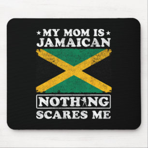 Tapis De Souris Ma Maman Est Jamaïcaine Rien Ne Me Fait Peur Jamaï