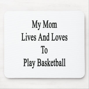 Tapis De Souris Ma Mère Vit Et Aime Jouer Au Basket-Ball 1