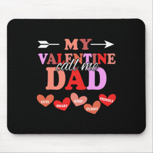 Tapis De Souris Ma Saint-Valentin m'appelle Papa la Saint-Valentin