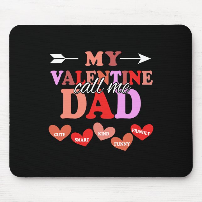 Tapis De Souris Ma Saint-Valentin m'appelle Papa la Saint-Valentin (Devant)