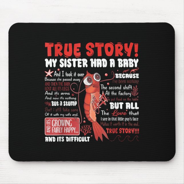 Tapis De Souris Ma sœur a eu un bébé Tee  (Devant)