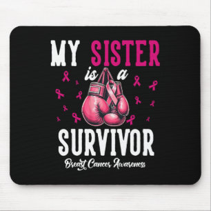 Tapis De Souris Ma Soeur Est Une Survivante Du Soutien Cancer Du S