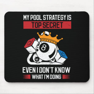 Tapis De Souris Ma Stratégie De Pool Est Très Secret Même Si Je Ne