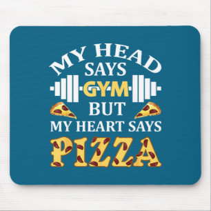 Tapis De Souris Ma tête dit gymnase mais mon cœur dit Zza drôle de
