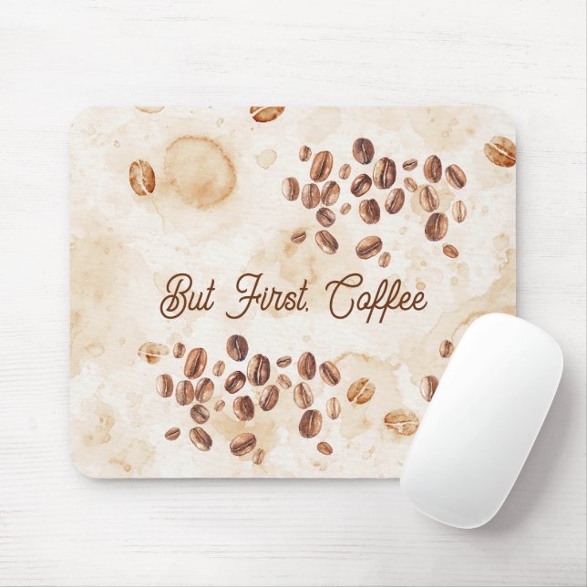 Tapis De Souris Mais d'abord, du café (Avec souris)