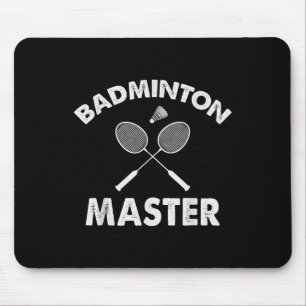 Tapis De Souris Maître de badminton Joueur de badminton drôle Raqu