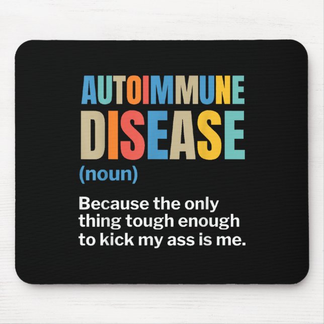 Tapis De Souris Maladie auto-immune Sensibilisation auto-immune Ch (Devant)