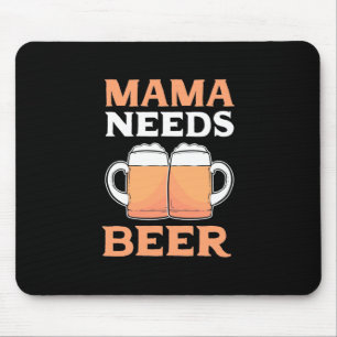 Tapis De Souris Mama A Besoin De Bière