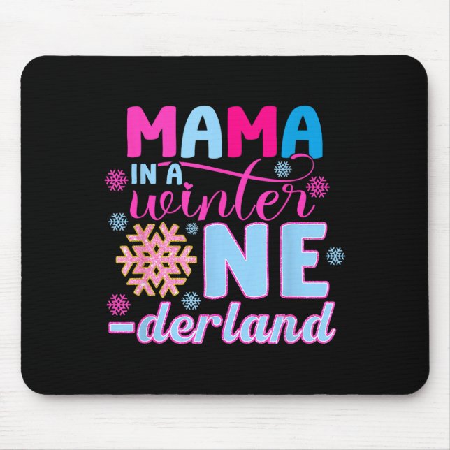 Tapis De Souris Mama In A Winter Onederland Bday Girl Sweet Snowfl (Devant)
