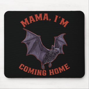 Tapis De Souris Mama Je Reviens À La Maison Bat Halloween