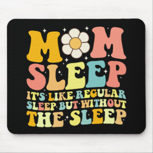 Tapis De Souris Maman dort drôle Fête des mères Groovy Rétro