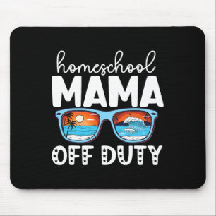 Tapis De Souris Maman école à la maison hors service heureuse dern
